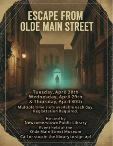 Escape from Olde Main Street- Just give us a call or drop by the library to register! @ The Olde Main Street Museum